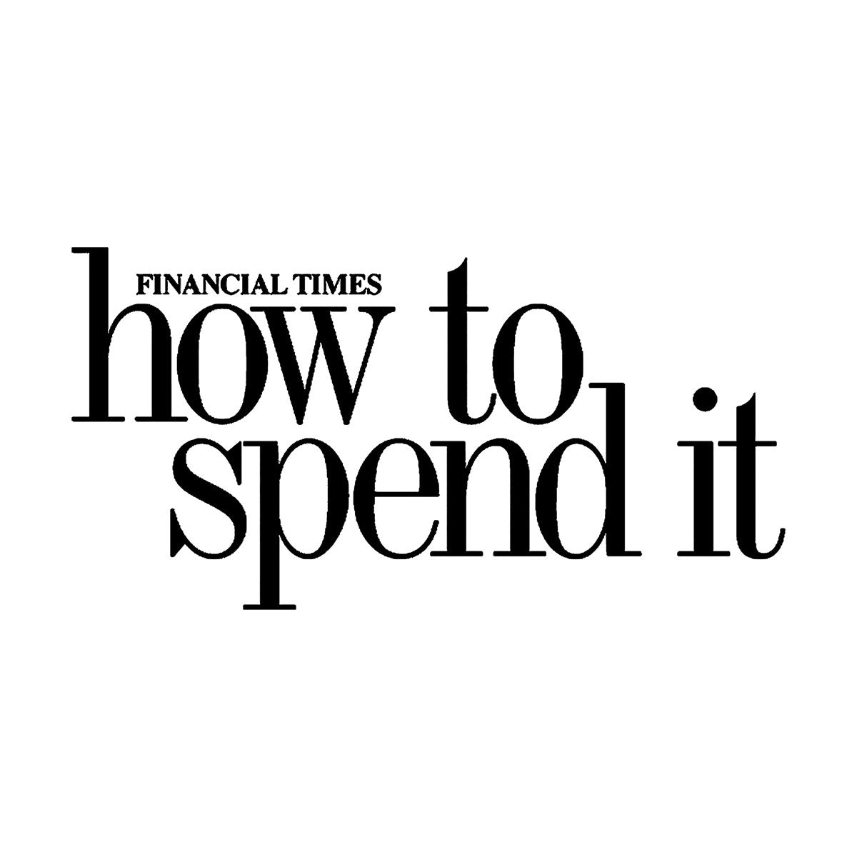 Financial Times How to Spend It